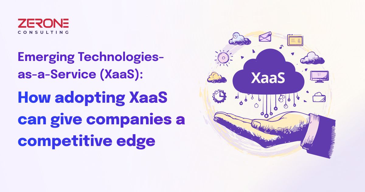Emerging Technologies-as-a-Service (XaaS): How adopting XaaS can give companies a competitive edge